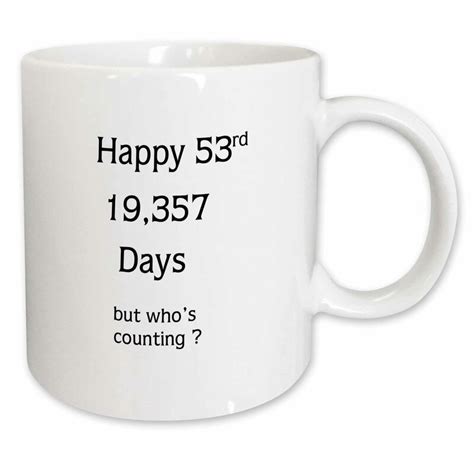 3drose Print Of Funny Happy 53 Birthday Or Anniversary Coffee Mug Wayfair