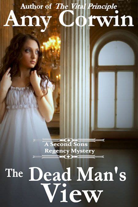 The Cover For My Latest Regency Romantic Mystery The Dead Mans View Romance Writers Reading