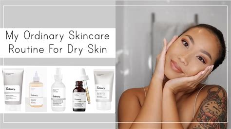 Ordinary Skincare Routine For Dry Skin Budget Friendly Youtube