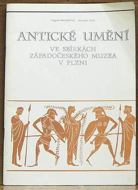 Kniha Antické Umění Ve Sbírkách Západočeského Muzea V Plzni