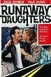 Runaway Daughters (1994) - Movie | Moviefone