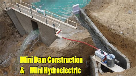 Mini Dam Construction And Mini Hydroelectric Models Hydroelectric Dam