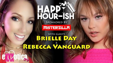 Exxxoticatv Happy Hour Ish With Brielle Day And Rebecca Vanguard Youtube