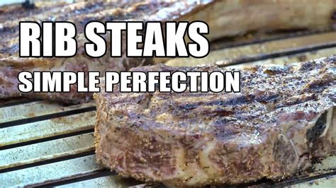 Grilled Rib Steaks Done Perfect Every Time Recipe Bbq Pit Boys