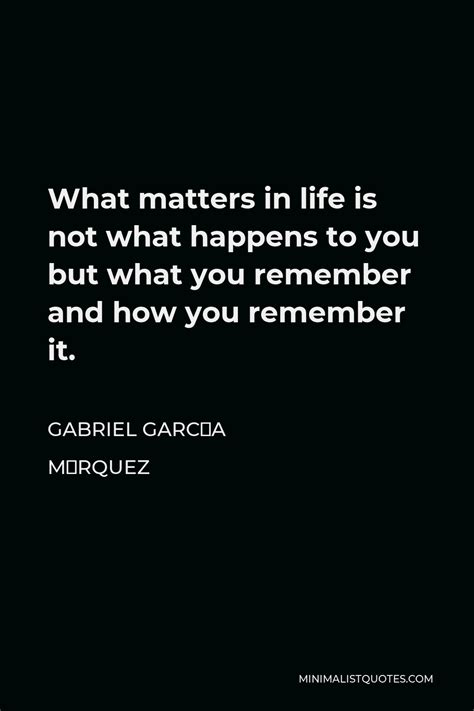 100 Gabriel García Márquez Quotes Minimalist Quotes