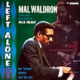 Mal Waldron, Left Alone (Remastered 2014) in High-Resolution Audio ...
