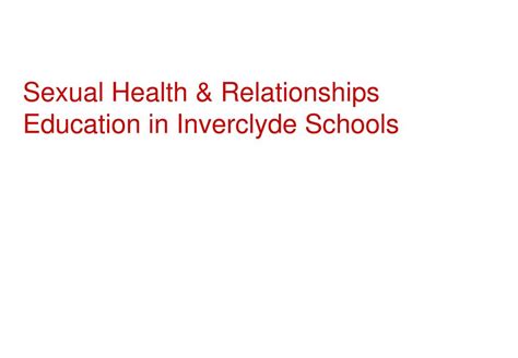 Sexual Health And Relationships Education In Inverclyde Schools Ppt