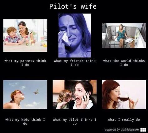 What Pilots Wives Really Do Pilot Wife Pilot Humor Pilots Wife Humor