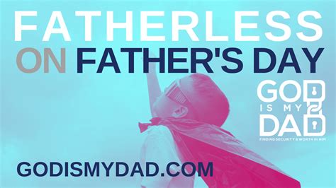 Fatherless On Fathers Day Ministry Ideas