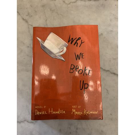 Jual Why We Broke Up Daniel Handler Maria Kalman Paperback VG Shopee Indonesia