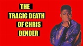 Chris Bender The Tragic Story Of Chris Bender - YouTube
