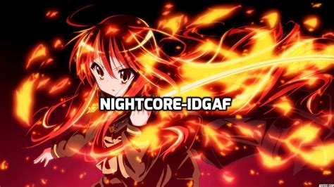 Nightcore Idgaf Youtube