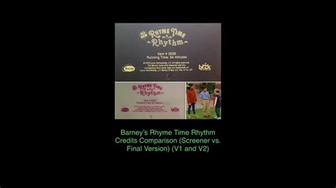 Barneys Rhyme Time Rhythm Credits Comparison Screener Vs Final