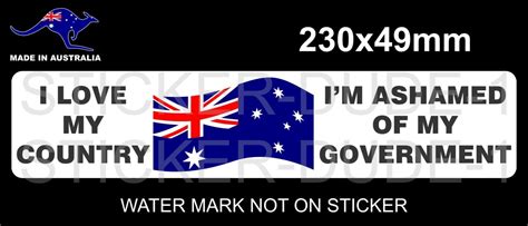 i love my country sticker i m ashamed of my government australia flag ebay
