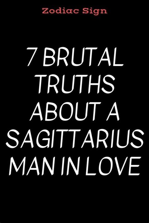 7 Brutal Truths About A Sagittarius Man In Love Thoughts Feeds