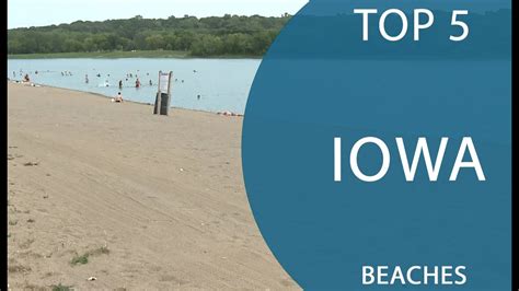 Top Best Beaches To Visit In Iowa Usa English Youtube