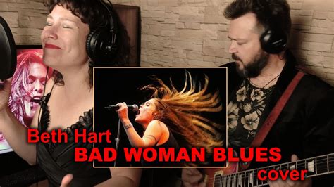 Beth Hart Bad Woman Blues Full Cover YouTube
