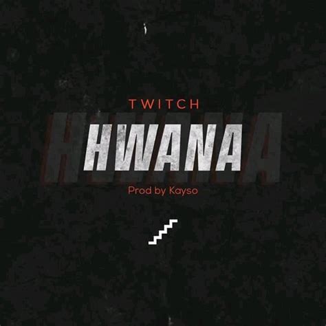 Download Mp3 Twitch Hwana Prod By Kayso
