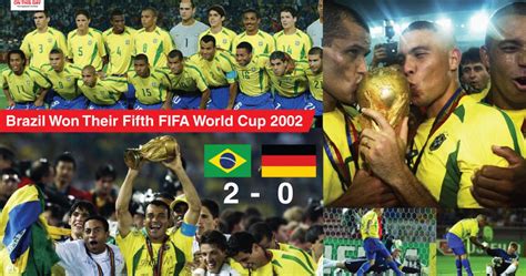 2002 Brazil Won Their Fifth Fifa World Cup On This Day