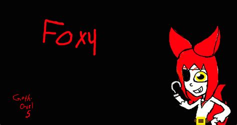 Foxy By Goth Girl5 On Deviantart
