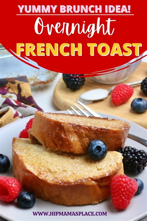Overnight French Toast Sweet Breakfast Treats Quick Breakfast Recipes