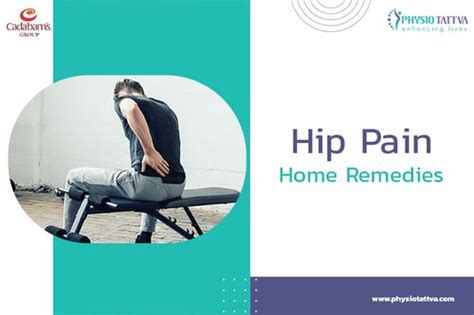 8 Simple Home Remedies For Hip Pain Phyiostattva