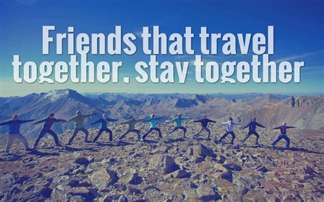 Friends that travel together, stay together. | Travel with ...
