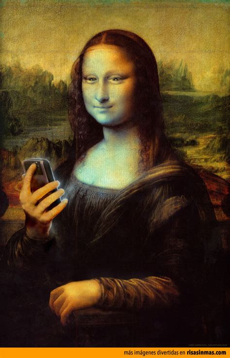 Versiones Divertidas De La Mona Lisa Con Su Móvil Risa Sin Más