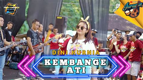 Dini Kurnia Kembange Ati Pemuda Plembangrejo Official Live Music