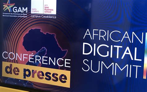 African Digital Summit Quand Le Digital Fait Rayonner Lafrique De La