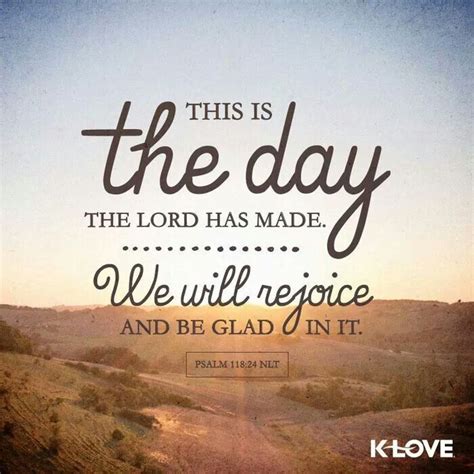 This Is The Day That The Lord Has Made We Will Rejoice And Be Glad In