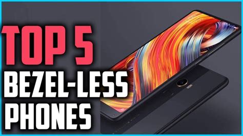 Top 5 Best Bezel Less Phones In 2019 Phone Bezel Best