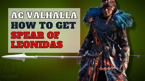 How To Get Spear Of Leonidas In Assassins Creed Valhalla Youtube