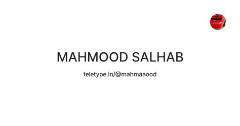 Mahmood Salhab — Teletype
