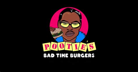 Pooties Bad Time Burgers Pootie Tang Magnet Teepublic