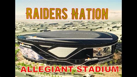 Las Vegas Raiders Nation Construction Update On Allegiant Stadium