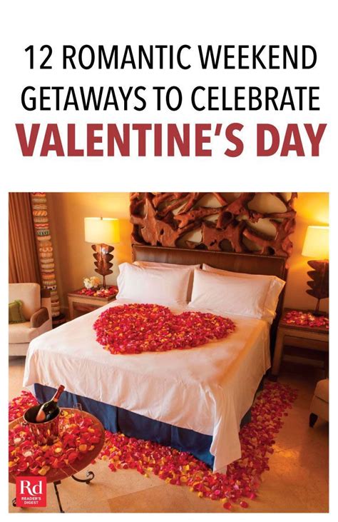 15 Romantic Weekend Getaways To Celebrate Valentines Day In 2020 Romantic Weekend Getaways