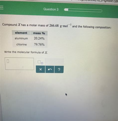 Using the above calculator you could find that e.g. Question 3 Compound X has a molar mass of 266.68 g | Chegg.com