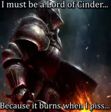 Pyrocynical When He Makes Another Dark Souls Reference He Has A