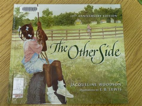 The Other Side By Jacqueline Woodson Earl B Lewis Jacqueline Woodson