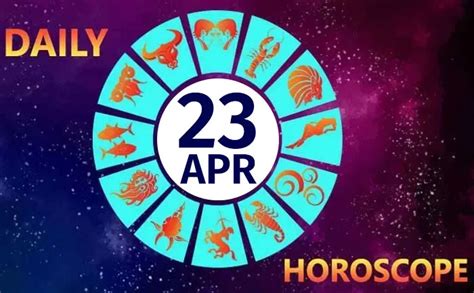 Daily Horoscope 23rd April 2020 Check Astrological Prediction For All