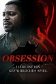 Obsession Movie Information & Trailers | KinoCheck