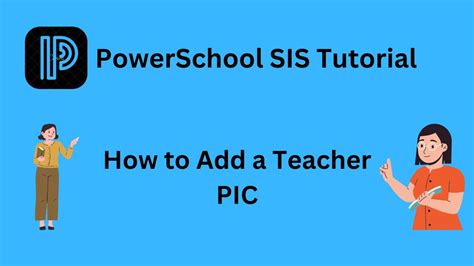 Powerschool Sis How To Add A Teachers Pic Youtube