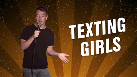 texting girls matty chymbor stand up comedy youtube