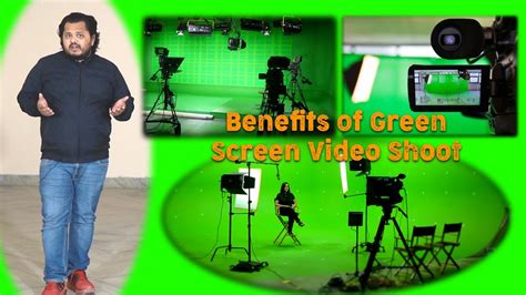 Benefits Of Green Screen Video Shoot Youtube