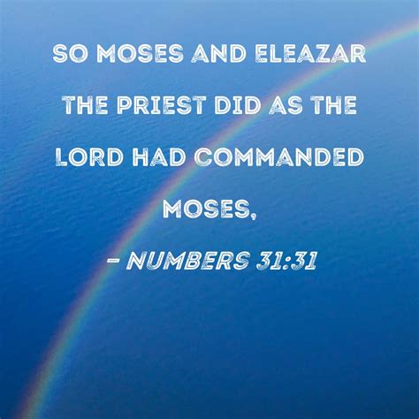Numbers 3131 So Moses And Eleazar The Priest Did As The Lord Had