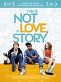 This is not a love story - film 2015 - AlloCiné
