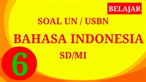 Sebuah rencana kerja yang memuat garis besar dari sebuah karangan disebut … a. Soal UN BAHASA INDONESIA Kelas 6 SD dan Kunci Jawaban ...