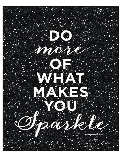 Do More Of What Makes You Sparkle Print Inspirational Motivational