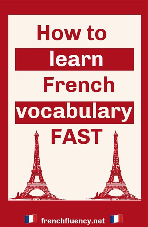How To Learn French Vocabulary Fast 7 Actionable Tips — French